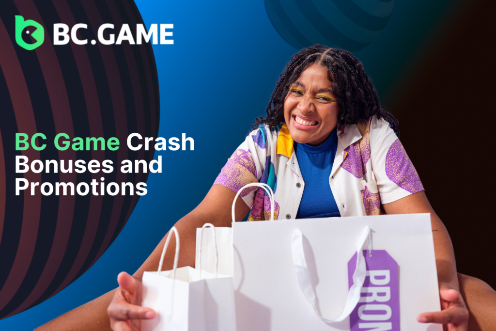 BC Game Crash Bonuses and Promotions